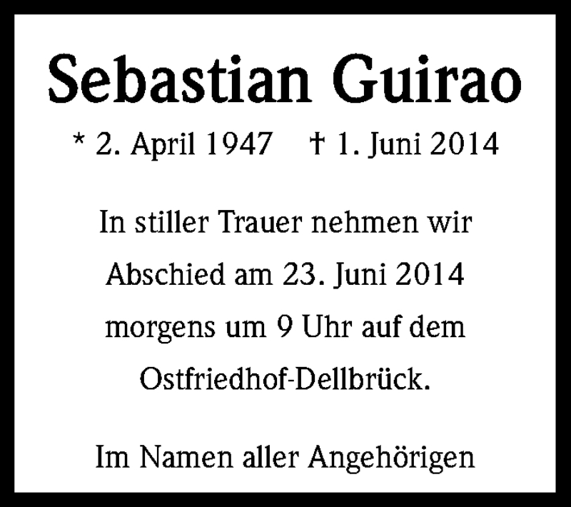  Traueranzeige für Sebastian Guirao vom 18.06.2014 aus Kölner Stadt-Anzeiger / Kölnische Rundschau / Express