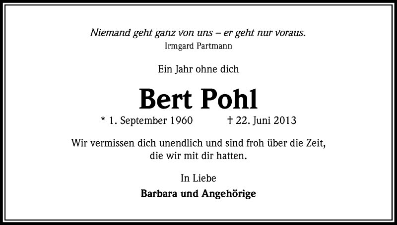  Traueranzeige für Bert Pohl vom 21.06.2014 aus Kölner Stadt-Anzeiger / Kölnische Rundschau / Express