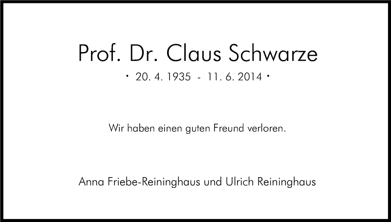  Traueranzeige für Claus Schwarze vom 28.06.2014 aus Kölner Stadt-Anzeiger / Kölnische Rundschau / Express