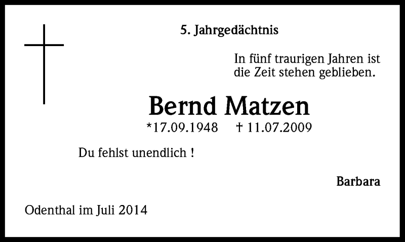  Traueranzeige für Bernd Matzen vom 11.07.2014 aus Kölner Stadt-Anzeiger / Kölnische Rundschau / Express