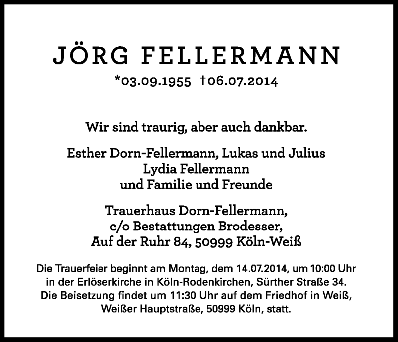  Traueranzeige für Jörg Fellermann vom 12.07.2014 aus Kölner Stadt-Anzeiger / Kölnische Rundschau / Express