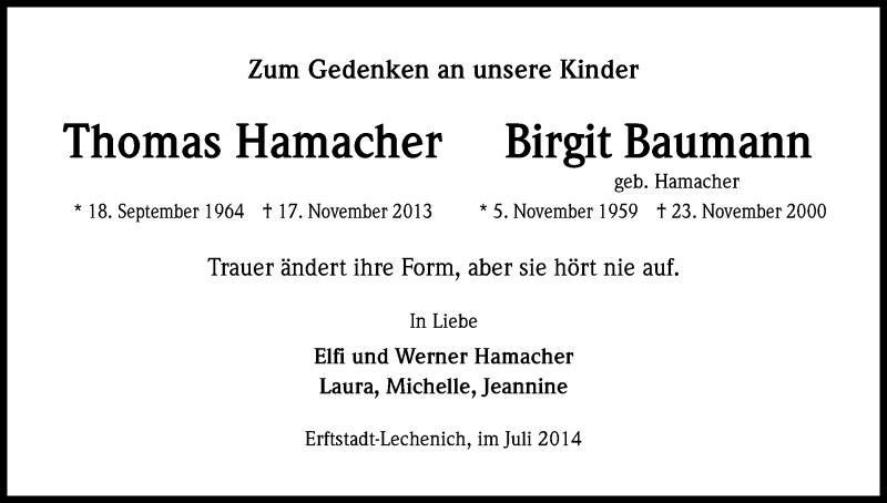  Traueranzeige für Thomas und Birgit Hamacher und Baumann vom 12.07.2014 aus Kölner Stadt-Anzeiger / Kölnische Rundschau / Express