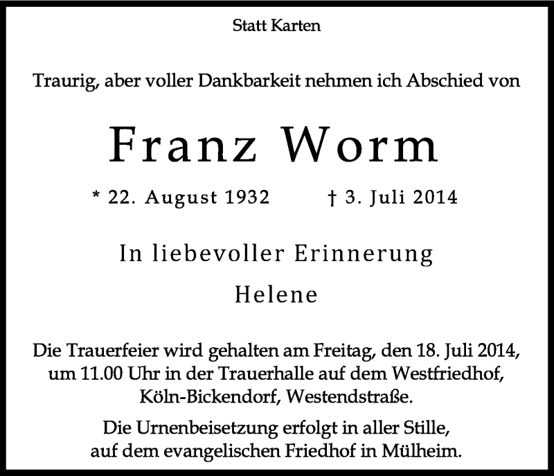  Traueranzeige für Franz Worm vom 12.07.2014 aus Kölner Stadt-Anzeiger / Kölnische Rundschau / Express