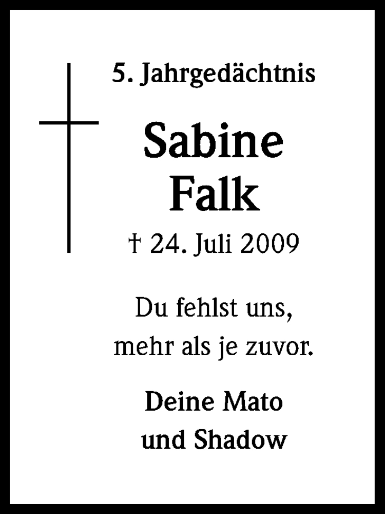  Traueranzeige für Sabine Falk vom 26.07.2014 aus Kölner Stadt-Anzeiger / Kölnische Rundschau / Express
