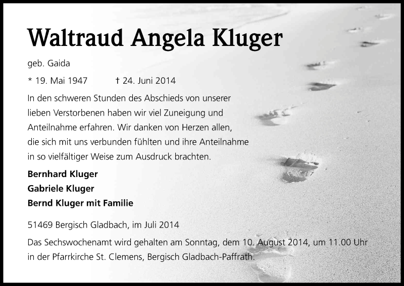  Traueranzeige für Waltraud Angela Kluger vom 26.07.2014 aus Kölner Stadt-Anzeiger / Kölnische Rundschau / Express