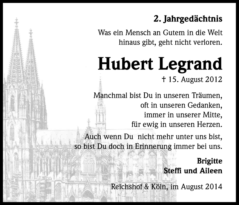 Traueranzeige für Hubert Legrand vom 16.08.2014 aus Kölner Stadt-Anzeiger / Kölnische Rundschau / Express