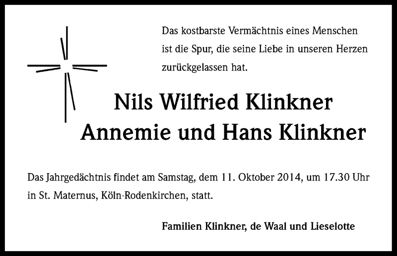  Traueranzeige für Nils Wilfried, Annemie und Hans Klinkner vom 04.10.2014 aus Kölner Stadt-Anzeiger / Kölnische Rundschau / Express