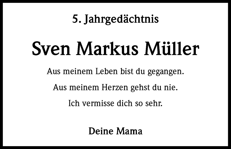  Traueranzeige für Sven Markus Müller vom 22.11.2014 aus Kölner Stadt-Anzeiger / Kölnische Rundschau / Express