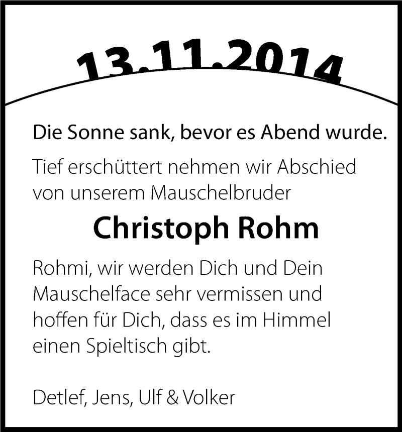  Traueranzeige für Christoph Rohm vom 19.11.2014 aus Kölner Stadt-Anzeiger / Kölnische Rundschau / Express