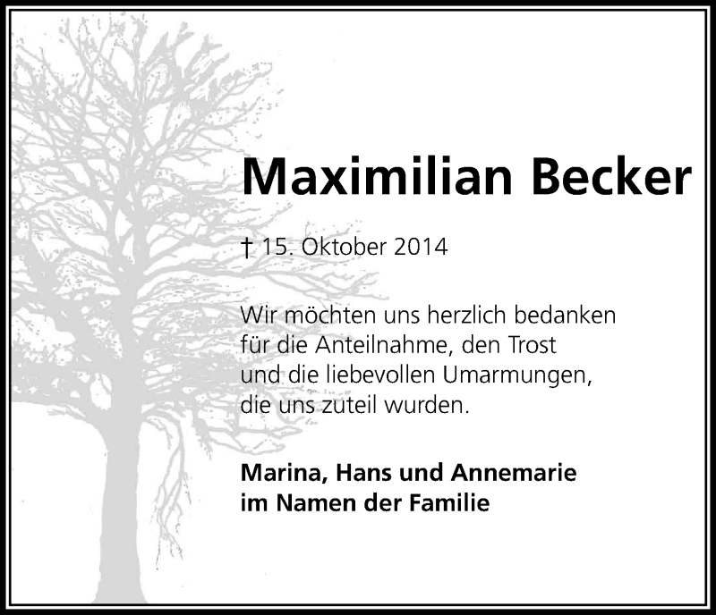  Traueranzeige für Maximilian Becker vom 06.12.2014 aus Kölner Stadt-Anzeiger / Kölnische Rundschau / Express