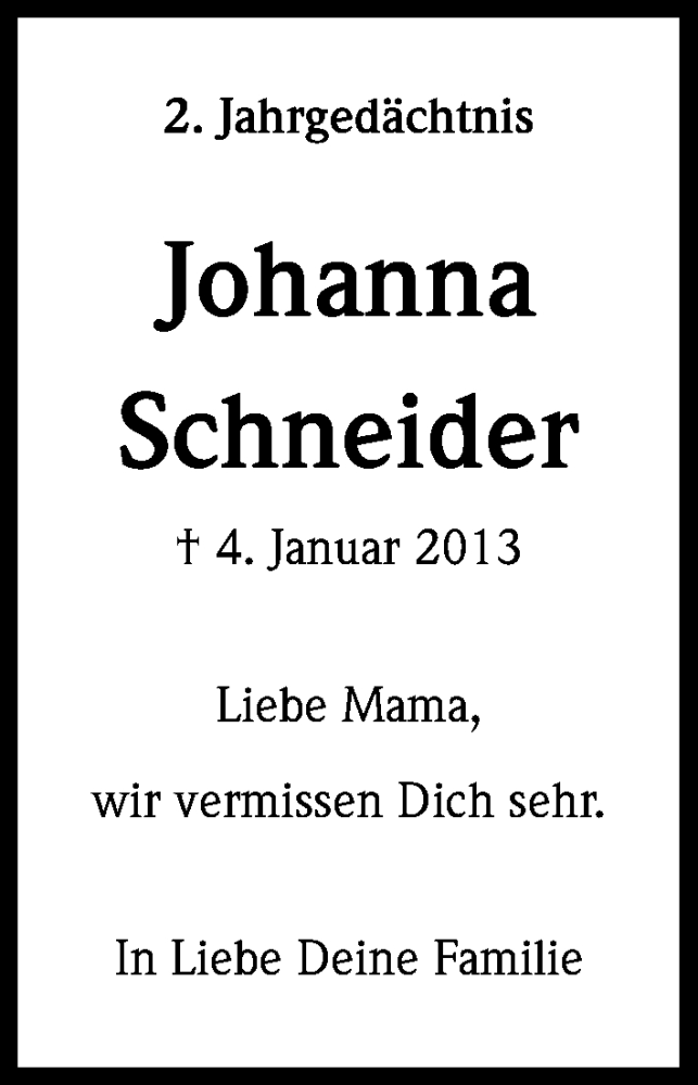  Traueranzeige für Johanna Schneider vom 03.01.2015 aus Kölner Stadt-Anzeiger / Kölnische Rundschau / Express