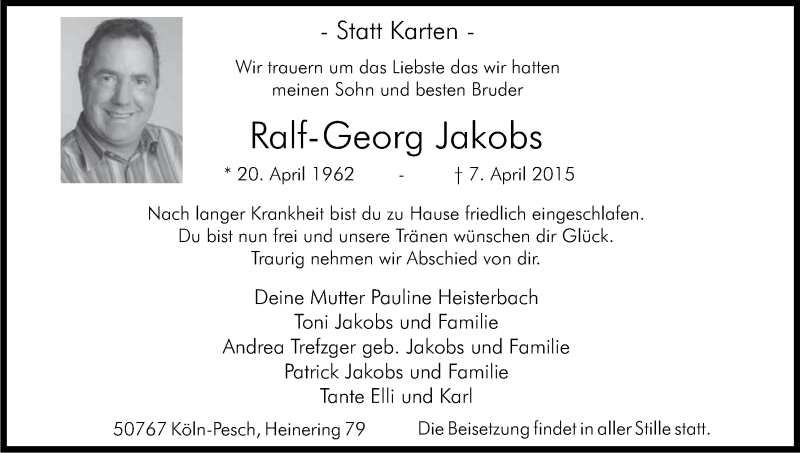  Traueranzeige für Ralf-Georg Jakobs vom 11.04.2015 aus Kölner Stadt-Anzeiger / Kölnische Rundschau / Express