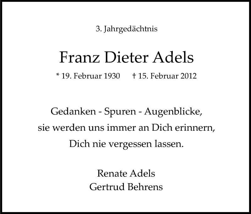  Traueranzeige für Franz Dieter Adels vom 14.02.2015 aus Kölner Stadt-Anzeiger / Kölnische Rundschau / Express