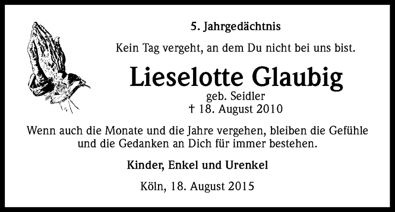  Traueranzeige für Lieselotte Glaubig vom 18.08.2015 aus Kölner Stadt-Anzeiger / Kölnische Rundschau / Express