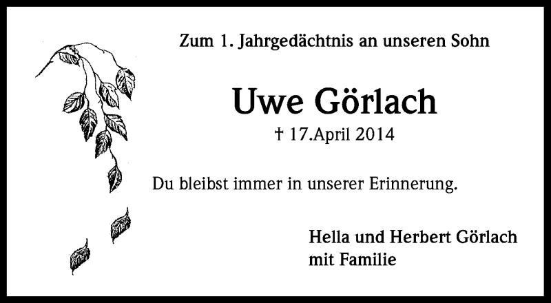  Traueranzeige für Uwe Görlach vom 17.04.2015 aus Kölner Stadt-Anzeiger / Kölnische Rundschau / Express