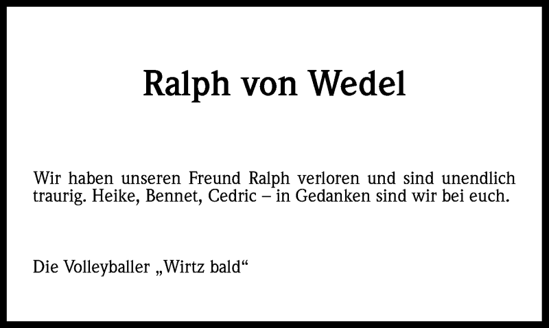  Traueranzeige für Ralph  von Wedel vom 22.08.2015 aus Kölner Stadt-Anzeiger / Kölnische Rundschau / Express