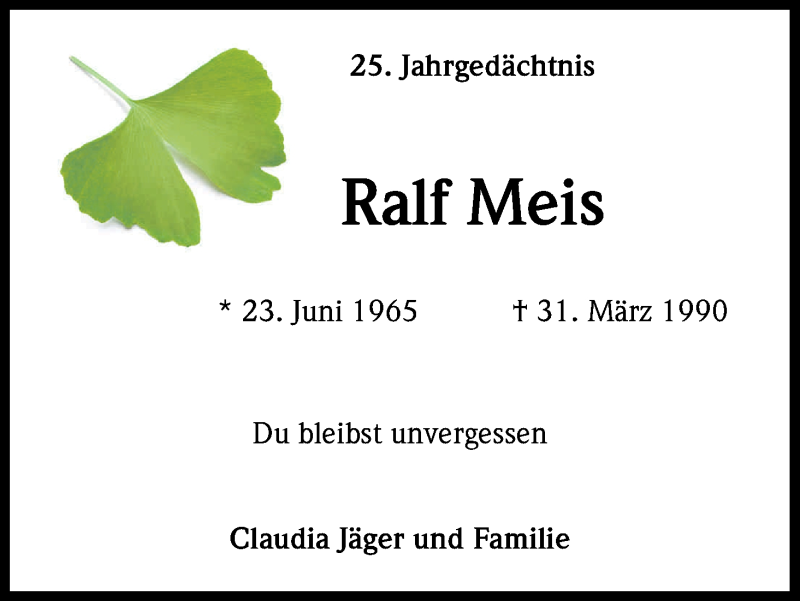  Traueranzeige für Ralf Meis vom 31.03.2015 aus Kölner Stadt-Anzeiger / Kölnische Rundschau / Express