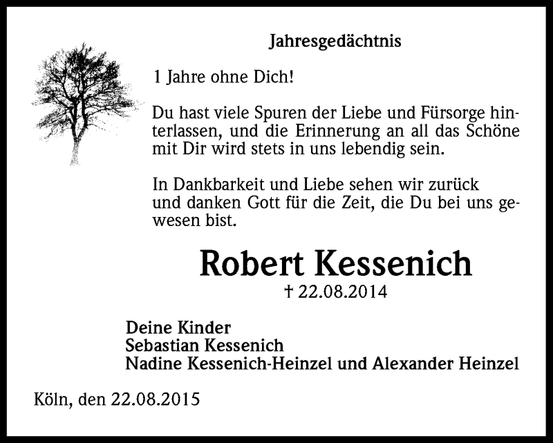  Traueranzeige für Robert Kessenich vom 22.08.2015 aus Kölner Stadt-Anzeiger / Kölnische Rundschau / Express