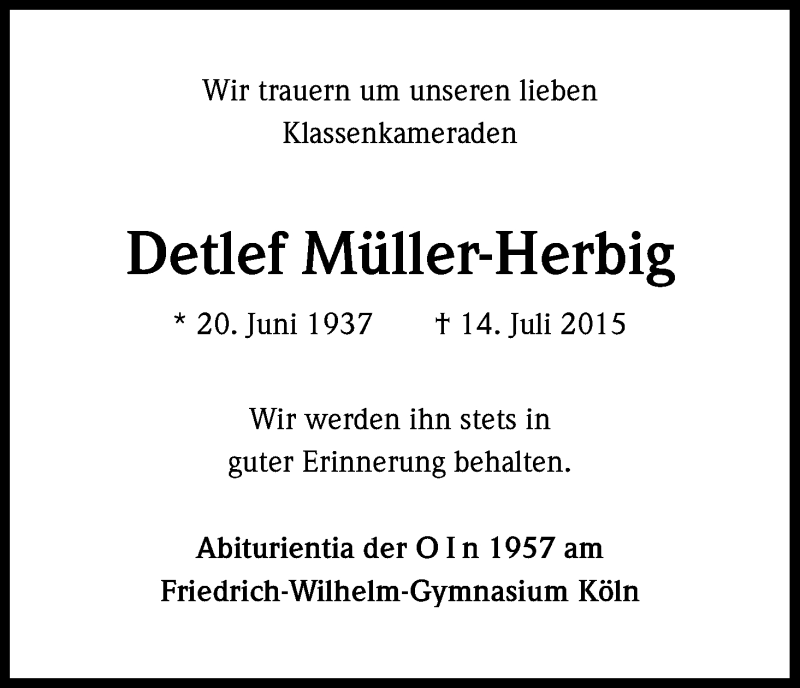  Traueranzeige für Detlef Müller-Herbig vom 22.07.2015 aus Kölner Stadt-Anzeiger / Kölnische Rundschau / Express