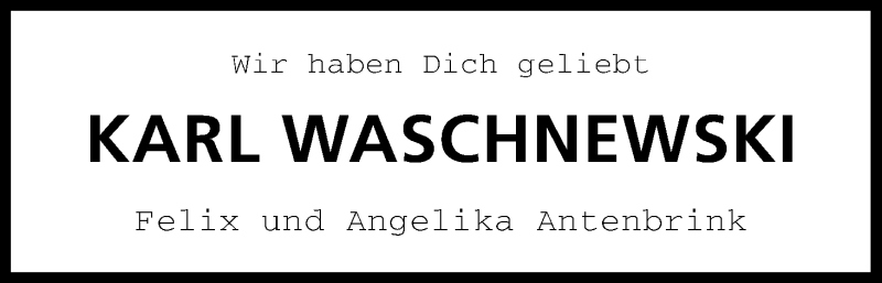  Traueranzeige für Karl Waschnewski vom 28.03.2015 aus Kölner Stadt-Anzeiger / Kölnische Rundschau / Express