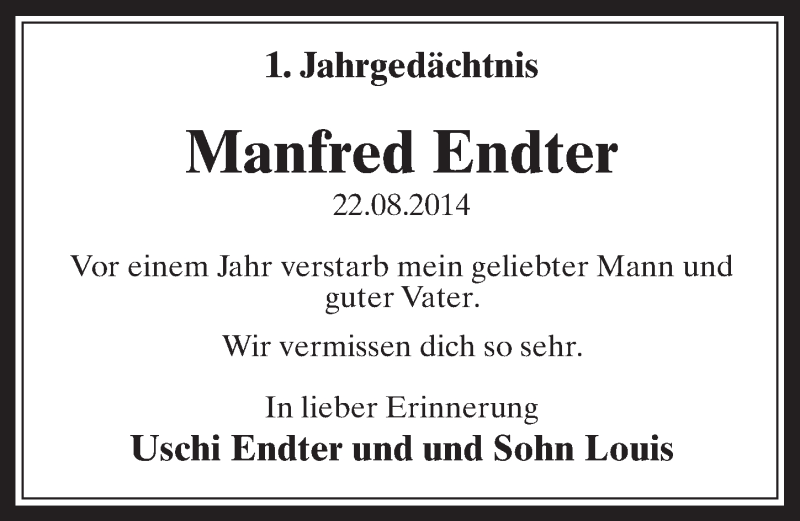  Traueranzeige für Manfred Endter vom 22.08.2015 aus  Schaufenster/Blickpunkt am Wochenende 
