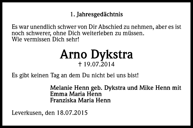  Traueranzeige für Arno Dykstra vom 18.07.2015 aus Kölner Stadt-Anzeiger / Kölnische Rundschau / Express