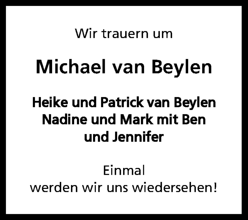  Traueranzeige für Michael Van Beylen vom 01.09.2015 aus Kölner Stadt-Anzeiger / Kölnische Rundschau / Express