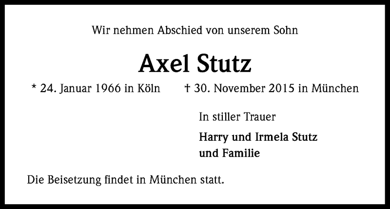  Traueranzeige für Axel Stutz vom 05.12.2015 aus Kölner Stadt-Anzeiger / Kölnische Rundschau / Express