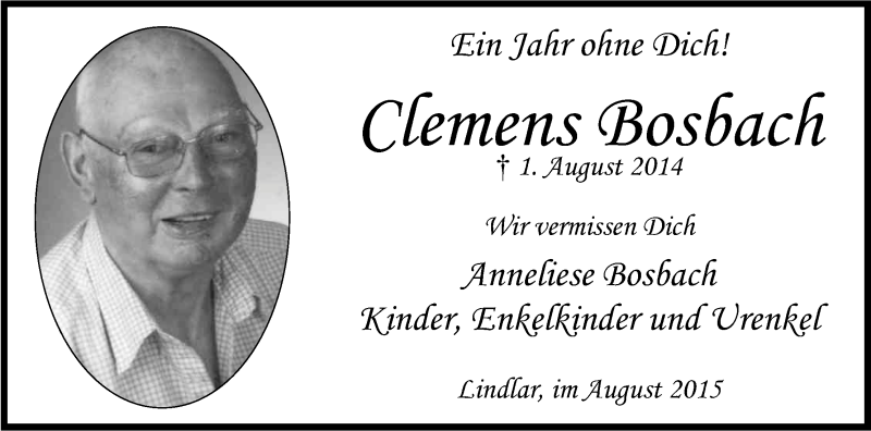  Traueranzeige für Clemens Bosbach vom 01.08.2015 aus Kölner Stadt-Anzeiger / Kölnische Rundschau / Express