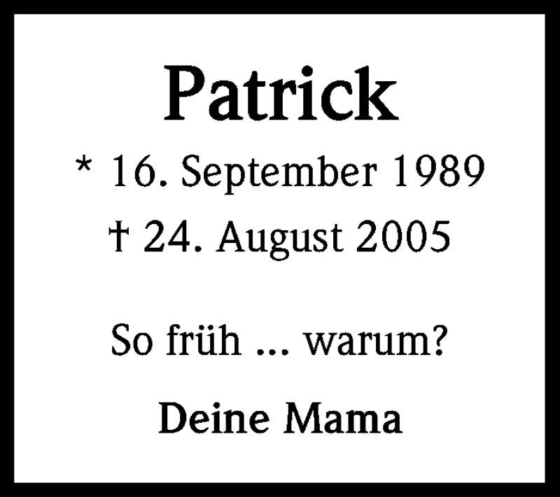  Traueranzeige für Patrick Welter vom 24.08.2015 aus Kölner Stadt-Anzeiger / Kölnische Rundschau / Express