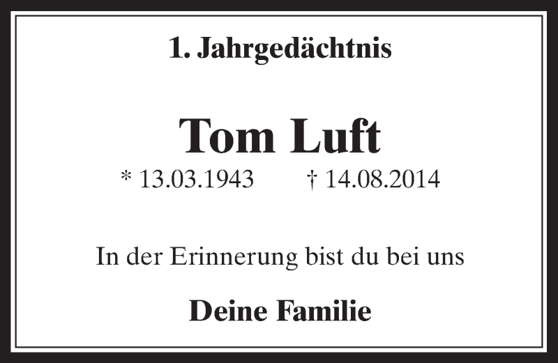  Traueranzeige für Tom Luft vom 19.08.2015 aus  Wochenende 
