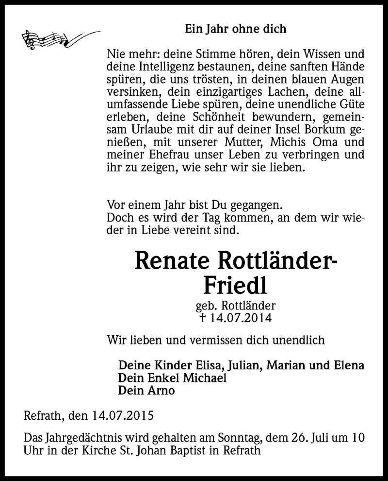  Traueranzeige für Renate Rottländer-Friedl vom 18.07.2015 aus Kölner Stadt-Anzeiger / Kölnische Rundschau / Express