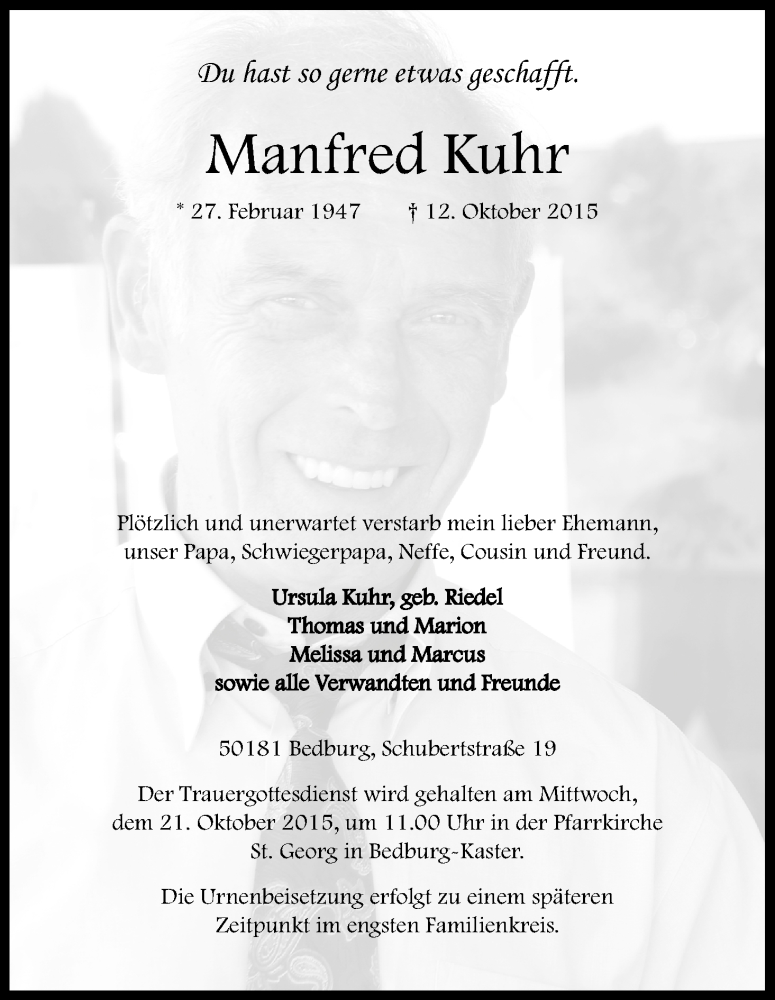  Traueranzeige für Manfred Kuhr vom 17.10.2015 aus Kölner Stadt-Anzeiger / Kölnische Rundschau / Express