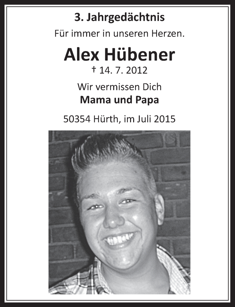  Traueranzeige für Alex Hübener vom 15.07.2015 aus  Wochenende 