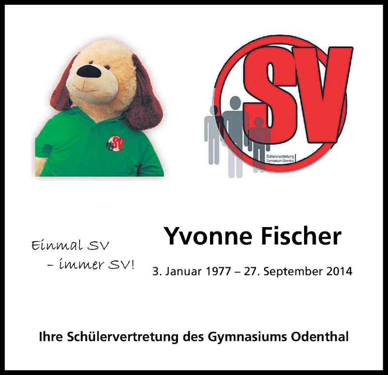  Traueranzeige für Yvonne Fischer vom 28.09.2015 aus Kölner Stadt-Anzeiger / Kölnische Rundschau / Express