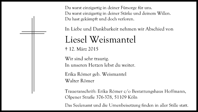  Traueranzeige für Liesel Weismantel vom 04.04.2015 aus Kölner Stadt-Anzeiger / Kölnische Rundschau / Express