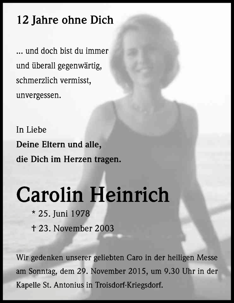  Traueranzeige für Carolin Heinrich vom 23.11.2015 aus Kölner Stadt-Anzeiger / Kölnische Rundschau / Express