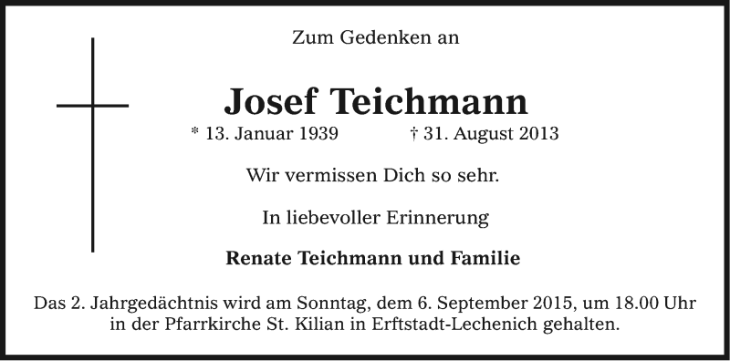 Traueranzeige für Josef Teichmann vom 04.09.2015 aus Kölner Stadt-Anzeiger / Kölnische Rundschau / Express