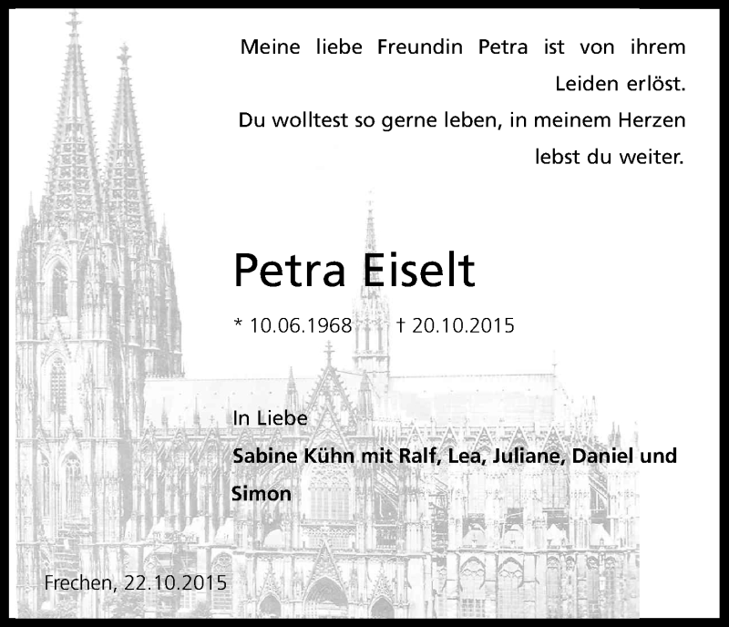  Traueranzeige für Petra Eiselt vom 24.10.2015 aus Kölner Stadt-Anzeiger / Kölnische Rundschau / Express