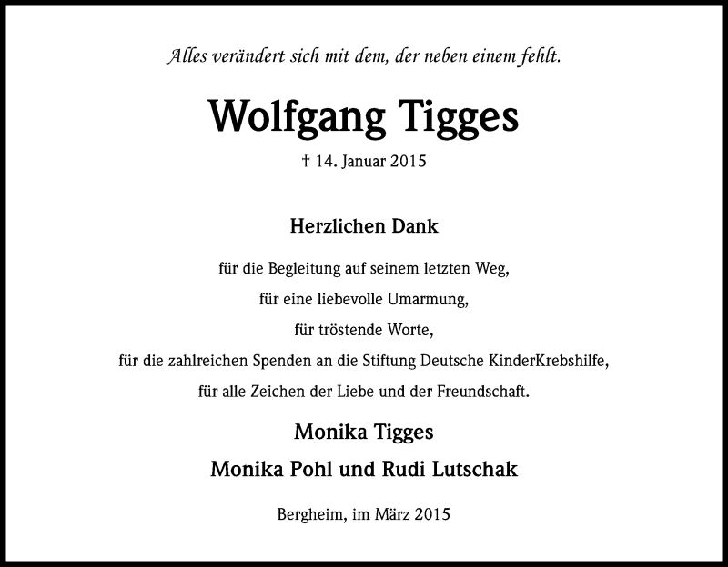 Traueranzeige für Wolfgang Tigges vom 14.03.2015 aus Kölner Stadt-Anzeiger / Kölnische Rundschau / Express