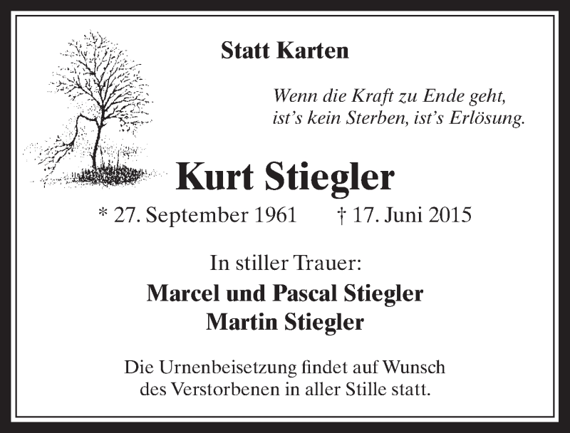  Traueranzeige für Kurt Stiegler vom 01.07.2015 aus  Wochenende 