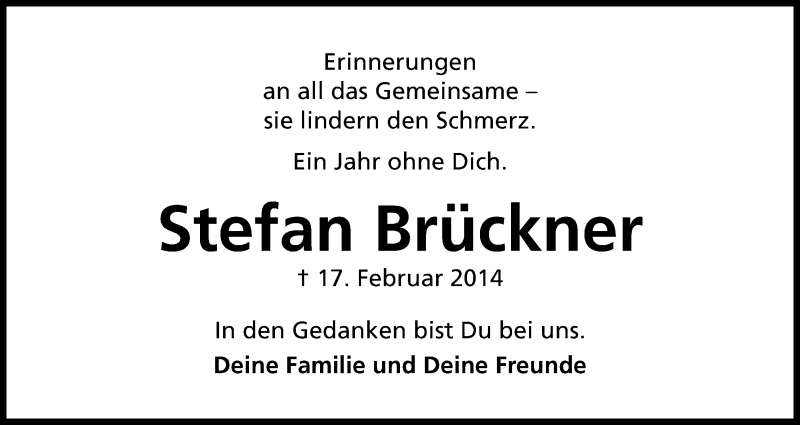  Traueranzeige für Stefan Brückner vom 18.02.2015 aus Kölner Stadt-Anzeiger / Kölnische Rundschau / Express