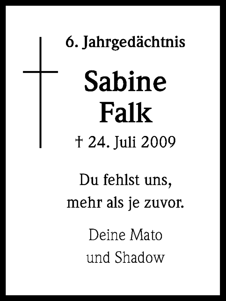  Traueranzeige für Sabine Falk vom 25.07.2015 aus Kölner Stadt-Anzeiger / Kölnische Rundschau / Express
