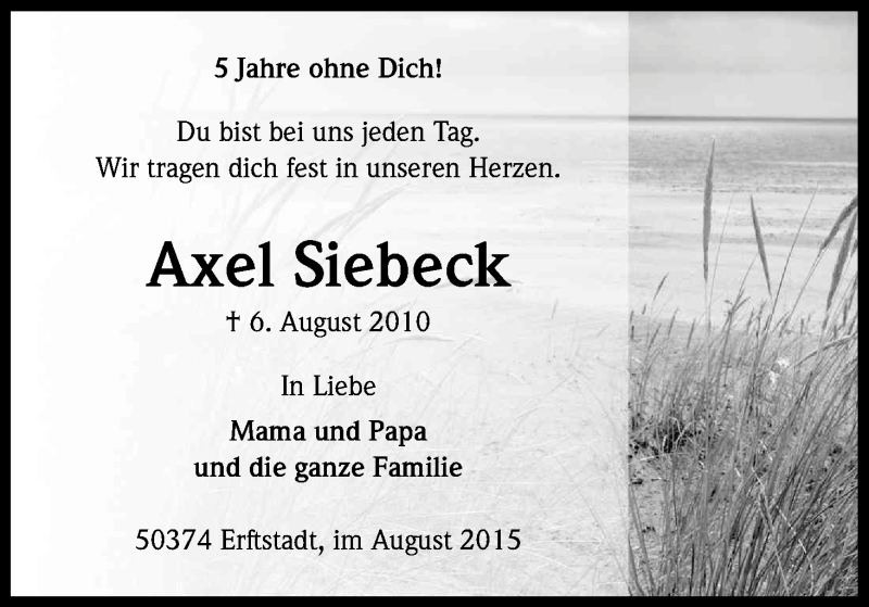  Traueranzeige für Axel Siebeck vom 06.08.2015 aus Kölner Stadt-Anzeiger / Kölnische Rundschau / Express