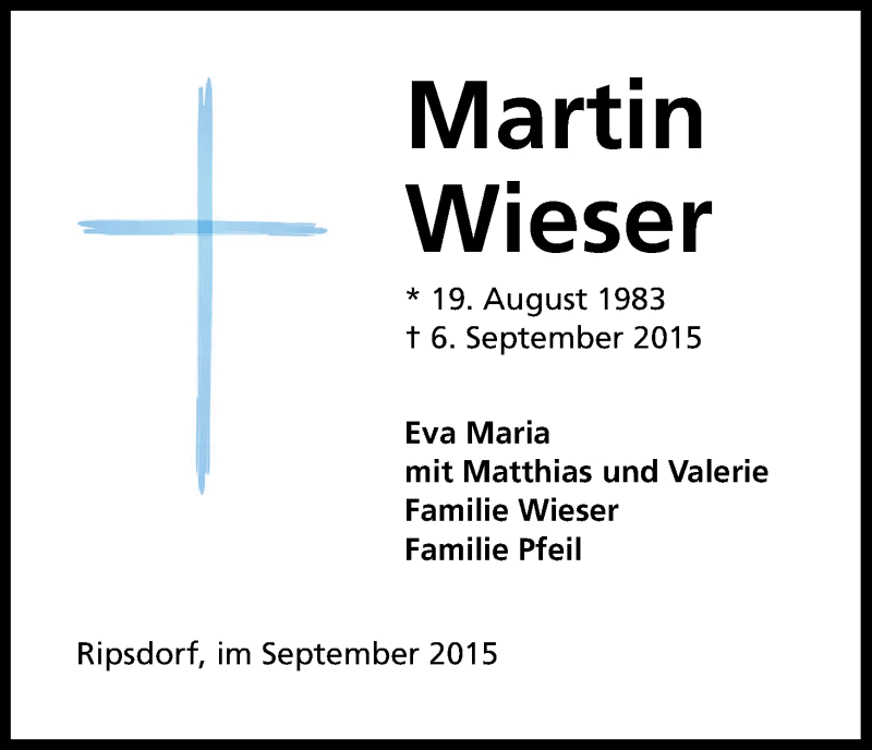  Traueranzeige für Martin Wieser vom 09.09.2015 aus Kölner Stadt-Anzeiger / Kölnische Rundschau / Express