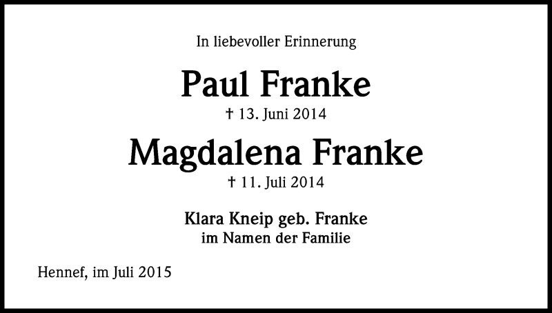  Traueranzeige für Paul und Magdalena Franke vom 11.07.2015 aus Kölner Stadt-Anzeiger / Kölnische Rundschau / Express