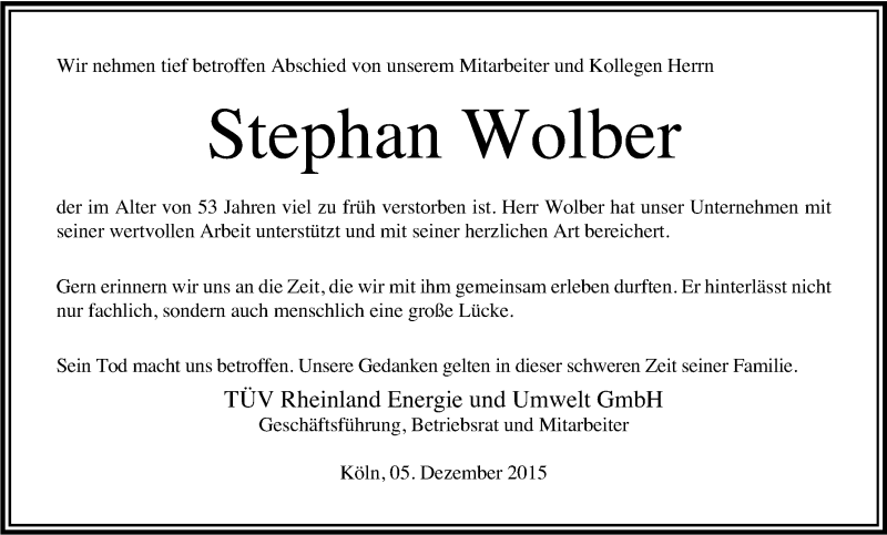  Traueranzeige für Stephan Wolber vom 05.12.2015 aus Kölner Stadt-Anzeiger / Kölnische Rundschau / Express