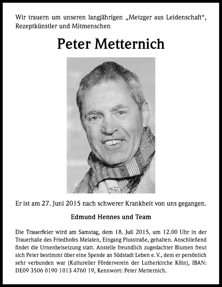  Traueranzeige für Peter Metternich vom 11.07.2015 aus Kölner Stadt-Anzeiger / Kölnische Rundschau / Express