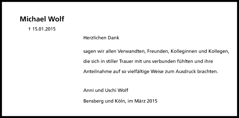  Traueranzeige für Michael Wolf vom 14.03.2015 aus Kölner Stadt-Anzeiger / Kölnische Rundschau / Express