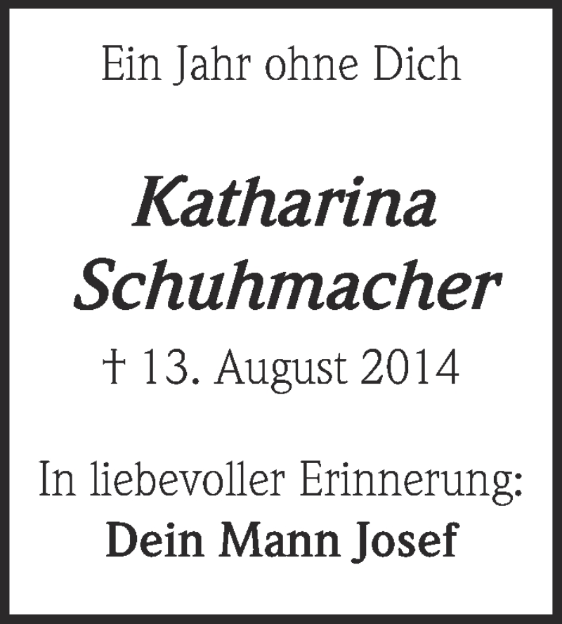  Traueranzeige für Katharina Schuhmacher vom 12.08.2015 aus  Kölner Wochenspiegel 